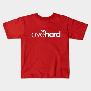 Love Hard Kids T-Shirt